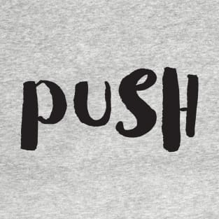 PUSH T-Shirt